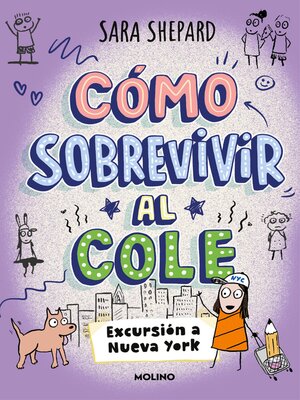 cover image of Cómo sobrevivir al cole 4--Excursión a Nueva York